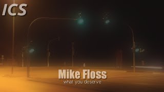 Download Lagu Mike Floss | What You Deserve MP3 Download Lagu Mike Floss | What You Deserve MP3