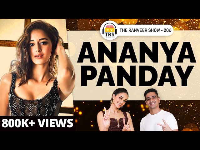 Ananya Panday Opens Up On Books, Anxiety, Ambition u0026 Life | The Ranveer Show 206 class=