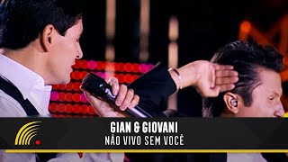Gian & Giovani - Não Vivo Sem Você - Uma História De Sucesso - Oficial