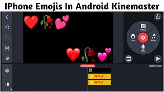 How To Install Apple Ios Emoji In Android Kinemaster  Kinemaster Editing