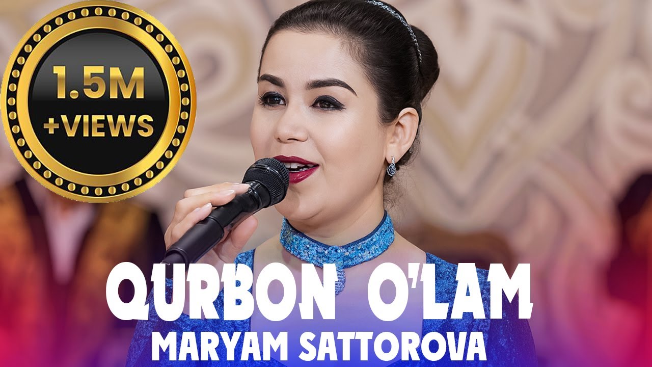 Maryam Sattorova - Qurbon O'lam / Марям Сатторова - Курбон улам