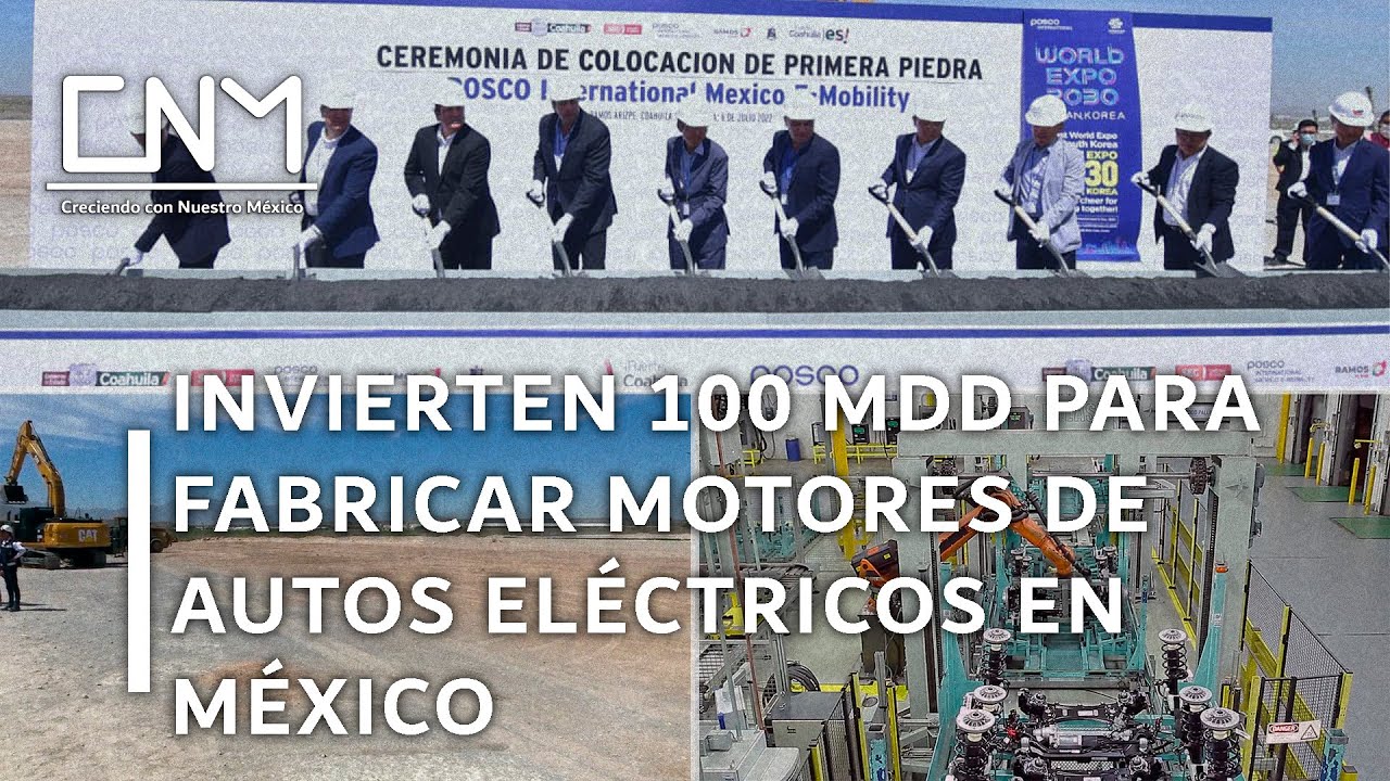 POSCO International inici su planta de componentes para vehculos elctricos en Coahuila
