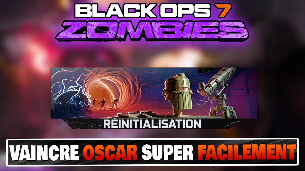 TUTO IMMOBILISER OSCAR + le tuer FACILEMENT sur BO7 ZOMBIES