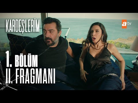 Kardeşlerim 1. Bölüm 2. Fragmanı