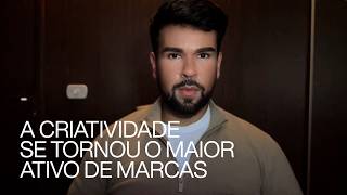A criatividade se tornou o maior ativo das marcas?