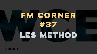 Facilities Management - FM Corner #37 w/Danny Koontz - LES Method