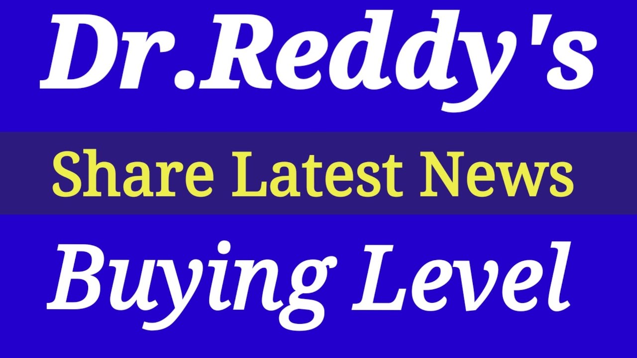 Dr reddy share latest news। dr reddy stock analysis। dr reddy stock ...