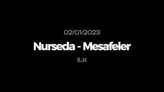 Nurseda - Mesafeler Resimi