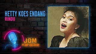 Video thumbnail of "Hetty Koes Endang - Rindu (Official Karaoke Video)"