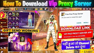 HOW TO DOWNLOAD PROXY SERVER IN FREE FIRE, HOW TO USE PROXY SERVER IN FREE FIRE, VIP PROXY SERVER