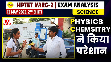 MPTET VARG - 2 Science EXAM ANALYSIS - 13 MAY 2023 - 2nd SHIFT