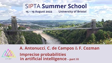 A Antonucci, C de Campos & F Cozman – Imprecise probabilities in artificial intelligence - part III