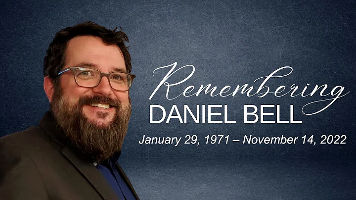 Daniel Bell Celebration of Life - November 19, 2022