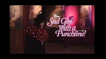 Filiah - Sad Girl With A Punchline (Official Video)