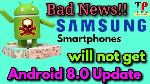 [Bad News] These Samsung Smartphones will not get Android Oreo Update