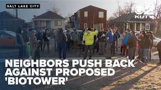 Neighbors push back against proposed biotower in Salt Lake neighborhood