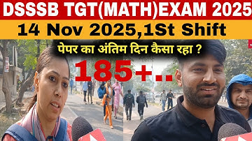 DSSSB TGT MATH Exam analysis 14 Nov 2025,1St Shift#DSSSB TGT MATH Exam Review 2025