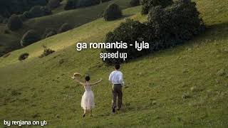 ga romantis ( speed up )