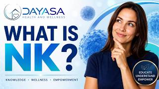 Your Body's Secret Weapon: What Are NK Cells? | Dayasa Health & Wellness