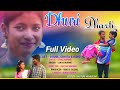 DHURI_DHARTI__NEW SANTHALI FULL VIDEO 2020//21