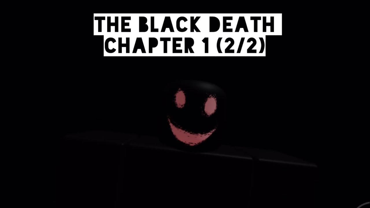 Roblox | The Black Death Chapter 1 (2/2)