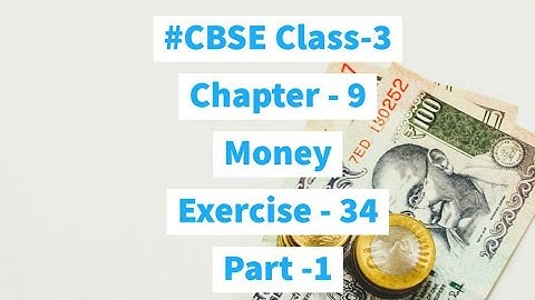 #CBSE | Class 3 | #Mathematics | Chapter 9 | #MONEY | Exercise 34 | PART 1