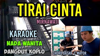 TIRAI CINTA MIRNAWATI KARAOKE KOPLO