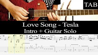 LOVE SONG - Tesla: INTRO &amp; SOLO guitar cover + TAB