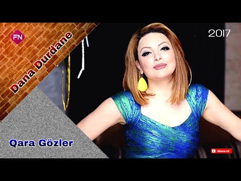 Dana Durdane - Qara Gözler 2017