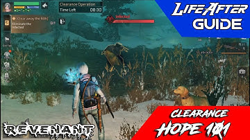 Revenant Guide -  Hope 101 Clearance Operation - LifeAfter
