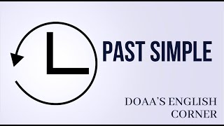 قاعدة الماضي البسيط | Past Simple
