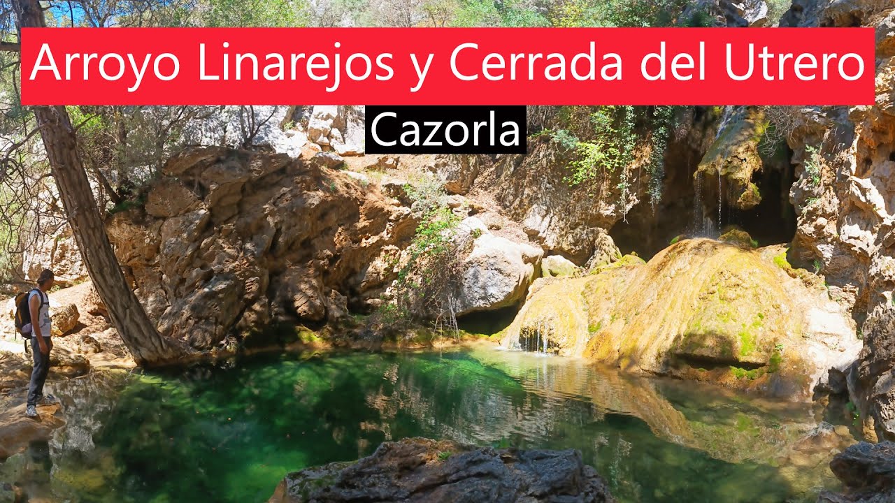 Ruta del Arroyo de Linarejos y la Cerrada del Utrero - Sierras de Cazorla, Segura y Las Villas