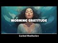 5 minute morning meditation for gratitude