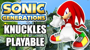 Sonic Generations - Real Knuckles Mod