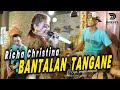 Richa Christina - Bantalan Tangane [ NEW VERSION 2022 ] - Feat Ader Negro (Official Music Video)