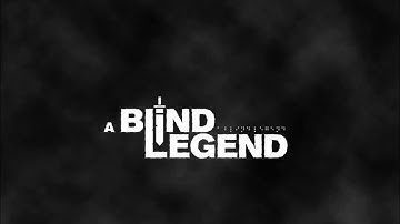 A Blind Legend game play part 1 of 2!