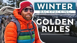 The Golden Rules of Winter Backpacking