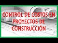 Control de Costos en Proyectos de Construcción