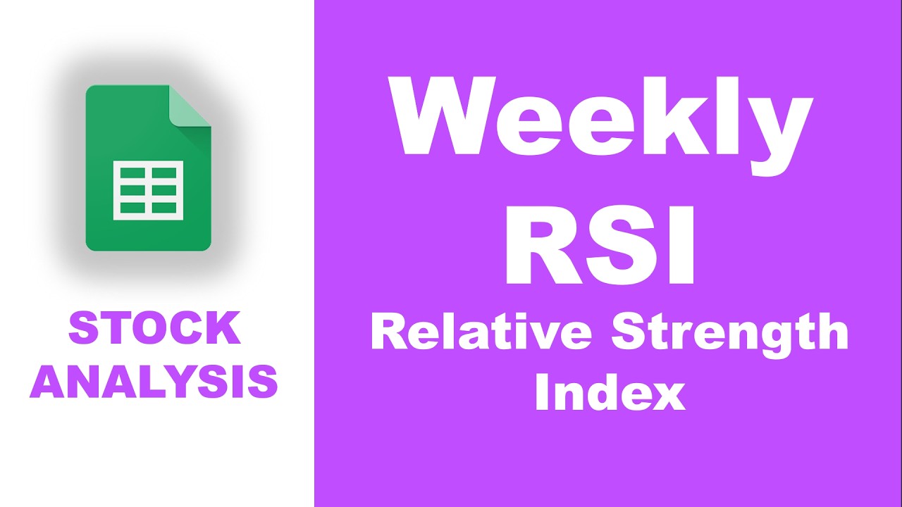 Rsi Week Weekly RSI Relative Strength Index using Google Sheet | SA 26 | Apply ...
