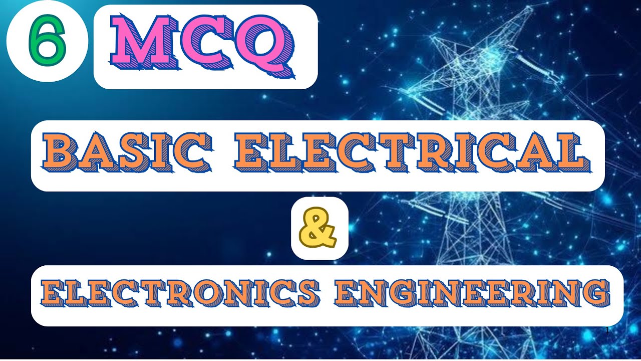 Basic Electrical and Electronics Engineering 6 (MCQ) - YouTube
