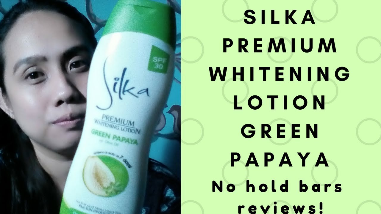 Silka premium whitening green papaya lotion review YouTube