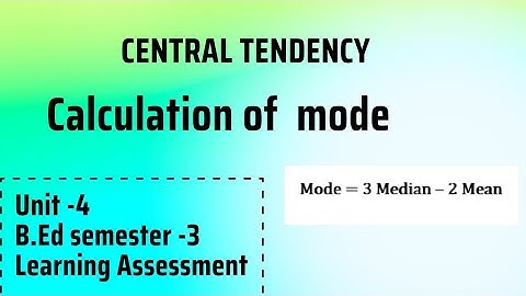 Calculation of mode || Semester -3 || Unit -4 || Learning assessment