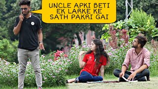 Uncle Apki Beti Ek Ladke Ke Sath Park me hai Prank @ThatWasCrazy
