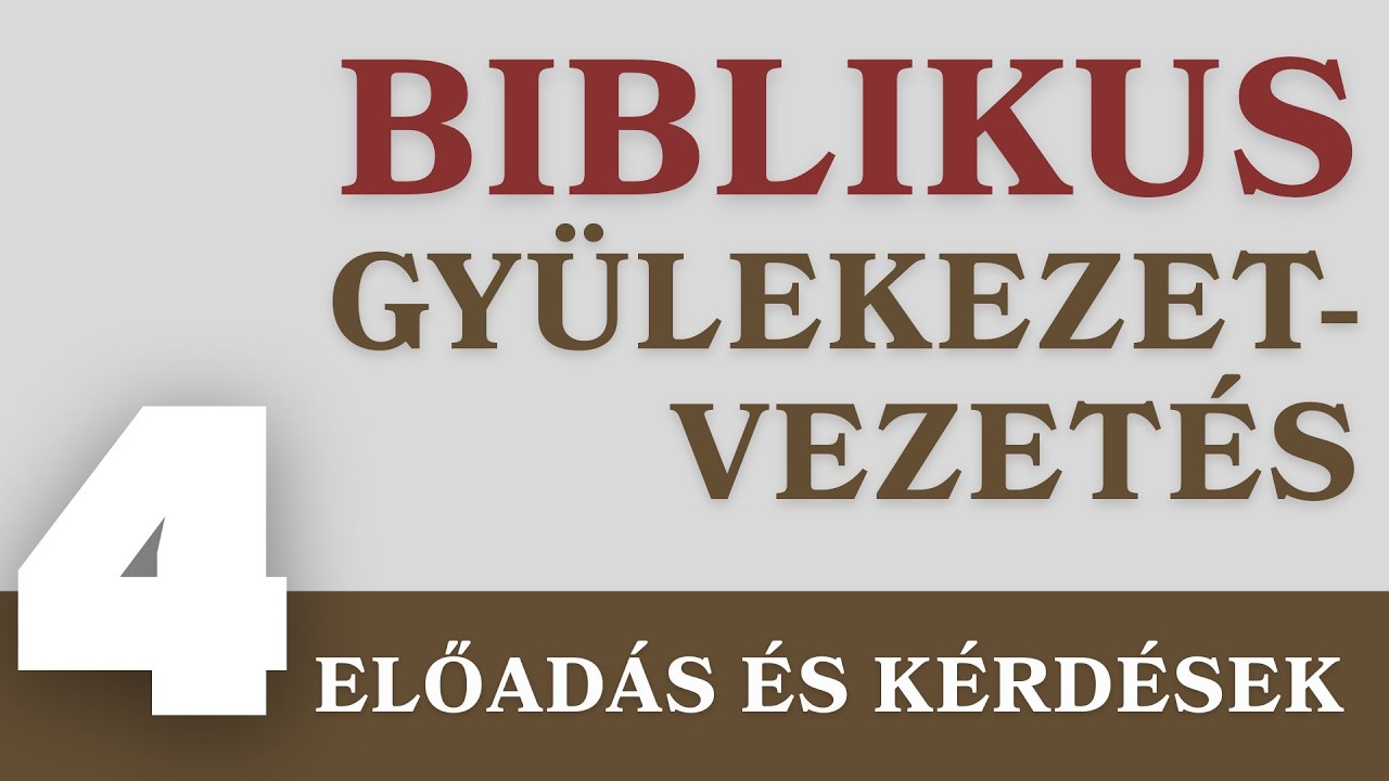 4. rész - Pásztori vezetés 2 - vezetés és törődés