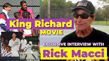 EXCLUSIVE: King Richard Movie Interview with Rick Macci