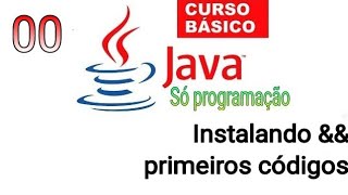 #00 Java para iniciantes (absoluto zero) JAVA N-IDE