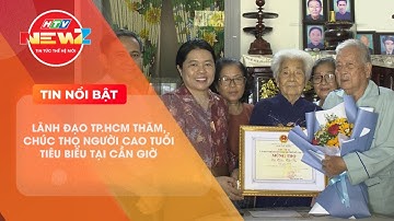 LÃNH ĐẠO TP.HCM THĂM, CHÚC THỌ NGƯỜI CAO TUỔI TIÊU BIỂU