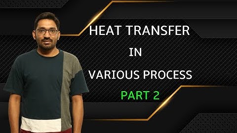 Heat transfer in various process Part 2| GATE 2021 | Thermodynamics Full Course | Mechanical Engg