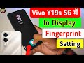 Vivo Y19s 5g in display fingerprint setting | Vivo Y19s 5g display fingerprint lock