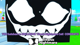 OMG!! WOAH! LET'S GET THE TITANIC NIGHTMARE IN PET SIM X!